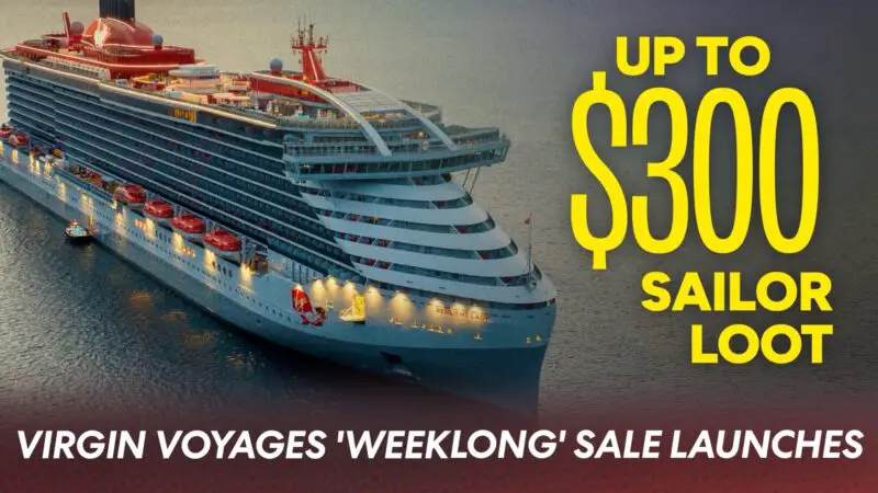 Virgin Voyages 'Weeklong' Sale October 2026